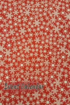 Event Calendar: Lovely Christmas Design, Best way to Track daily events and easily Tabbed monthly ( Special christmas Design Notebook Journal)