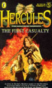 The First Casualty (Hercules - the Legendary Journeys) - Book #4 of the Hercules