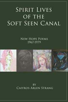 Paperback Spirit Lives of the Soft Seen Canal Book