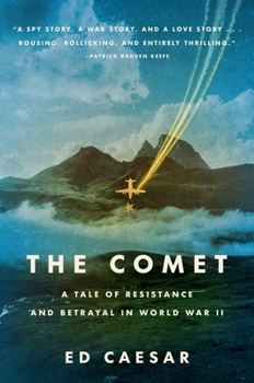 The Comet: A Tale of Resistance and Redemption in World War II