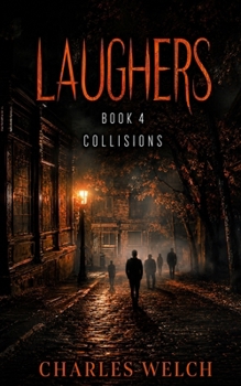 Paperback Laughers 4: Collisions: A Dystopian Apocalyptic Horror Novel Book