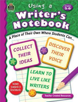 Paperback Using a Writer's Notebook, Grades 5-6 Book