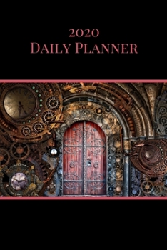 2020 Daily Planner: Steampunk; January 1, 2020 - December 31, 2020; 6" x 9"