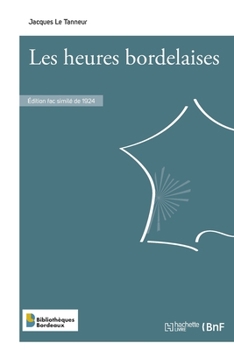 Paperback Les heures bordelaises [French] Book
