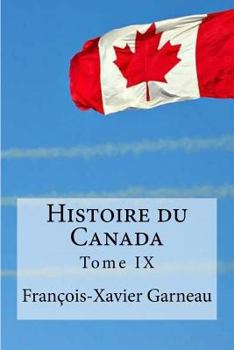 Paperback Histoire du Canada: Tome 9 [French] Book