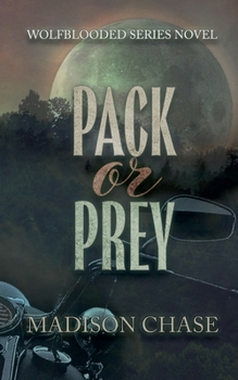Pack or Prey (Wolfblooded)