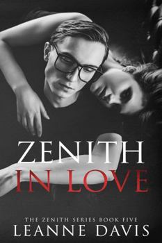 Zenith in Love - Book #5 of the Zenith Series