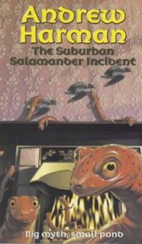 Paperback The Suburban Salamander Incident Book