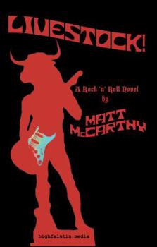 Livestock! : A Rock 'n' Roll Novel