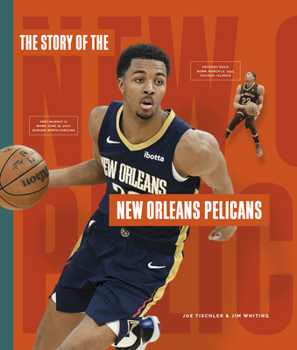 The Story of the New Orleans Pelicans