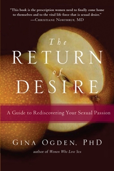 Paperback The Return of Desire: A Guide to Rediscovering Your Sexual Passion Book