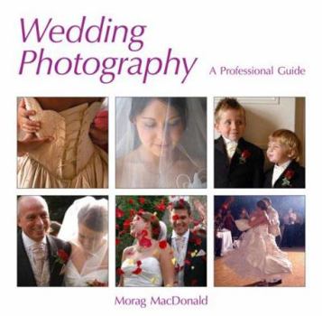 Paperback Wedding Photography: A Professional Guide Book