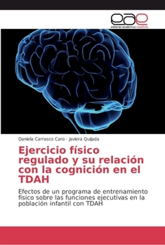 Paperback Ejercicio físico regulado y su relación con la cognición en el TDAH [Spanish] Book