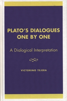 Hardcover Plato's Dialogues One by One: A Dialogical Interpretation Book