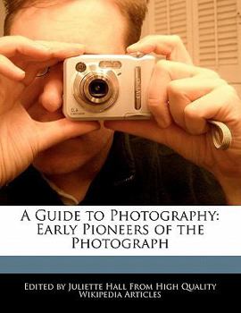 Paperback A Guide to Photography: Early Pioneers of the Photograph Book