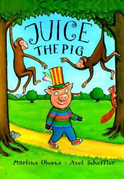 Hardcover Juice the Pig Book