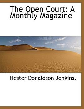 The Open Court : A Monthly Magazine