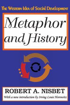 Paperback Metaphor and History: The Western Idea of Social Development Book