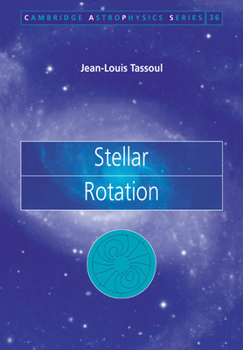 Stellar Rotation (Cambridge Astrophysics) - Book  of the Cambridge Astrophysics