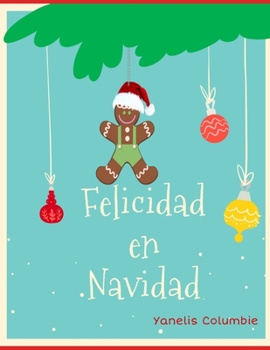 Paperback Felicidad en Navidad [Spanish] Book