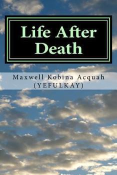 Paperback Life After Death: Where Would You Be If You Die Today? Book