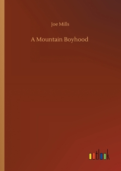 Paperback A Mountain Boyhood Book