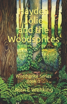 Hayden Jolie and the Woodsprites