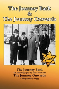 Paperback The Journey Back and the Journey Onwards Book