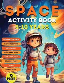 Paperback Space Activity Book: Explore, Color, and Learn About Our Cosmic Playground! Book