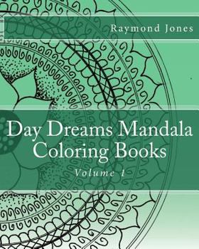 Paperback Day Dreams Mandala Coloring Books, Volume 1 Book