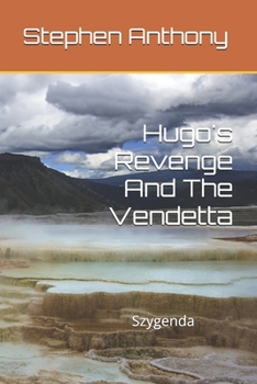 Paperback Hugo's Revenge And The Vendetta: Szygenda Book