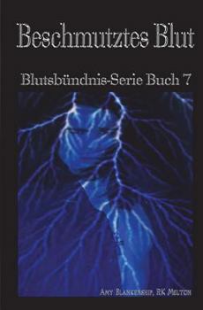 Paperback Beschmutztes Blut: Blutsbündnis-Serie Buch 7 [German] Book