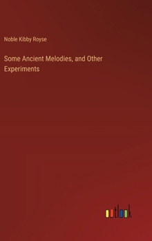 Some Ancient Melodies, and Other Experiments