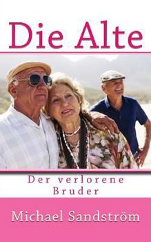 Paperback Die Alte: Der verlorene Bruder [German] Book