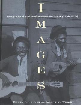 Hardcover Images: Iconography of Music in African-American Culture (1770s-1920s) Book