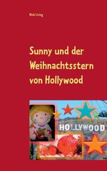 Paperback Sunny und der Weihnachtsstern von Hollywood: Sunny's Hollywoodstern 7 [German] Book