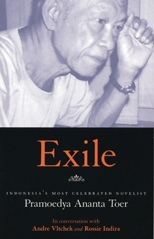 Paperback Exile: Conversations with Pramoedya Ananta Toer Book