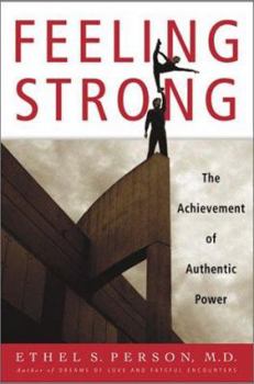 Hardcover Feeling Strong: The Achievement of Authentic Power Book