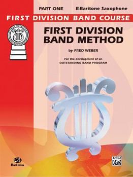Paperback First Division Band Method, Part 1: E-Flat Baritone Saxophone Book
