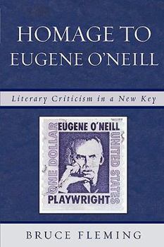 Paperback Homage to Eugene O'Neill: Literary Criticism in a New Key Book