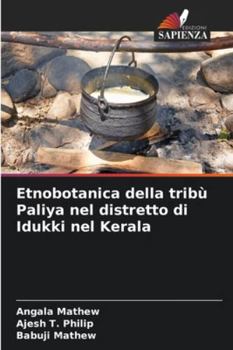 Etnobotanica della tribù Paliya nel distretto di Idukki nel Kerala