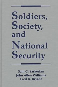 Hardcover Soldiers, Society, and National Security Book