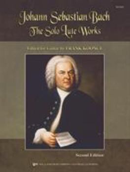 Hardcover The Solo Lute Works of Johann Sebastian Bach Book