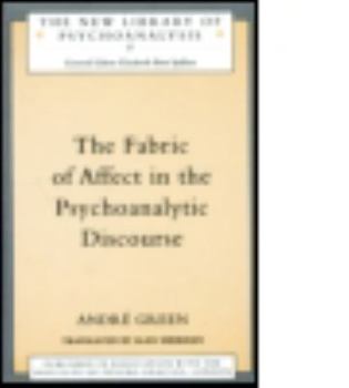 Paperback The Fabric of Affect in the Psychoanalytic Discourse Book