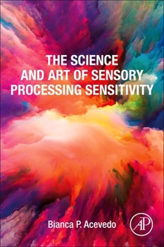 Paperback The Science and Art of Sensory Processing Sensitivity Book
