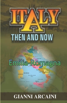 Paperback Italy Then and Now: Emilia-Romagna Book