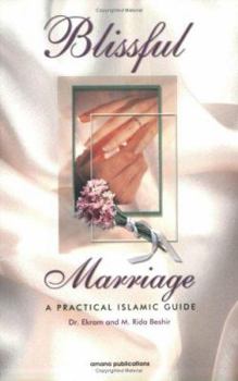 Paperback Blissful Marriage: A Practical Islamic Guide Book