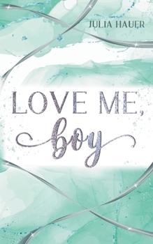 Paperback Love me, boy [German] Book