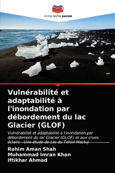 Paperback Vulnérabilité et adaptabilité à l'inondation par débordement du lac Glacier (GLOF) [French] Book