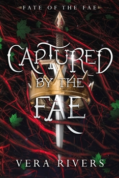 Captured by the Fae - Book #1 of the Fate of the Fae